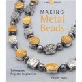 Making Metal Beads [平裝] (製作金屬珠子: 技術,項目,啟迪)