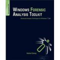 Windows Forensic Analysis Toolkit : Advanced Analysis Techniques for Windows 7