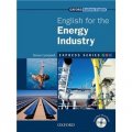 Express Series English for the Energy Industry Student Book (Book+CD) [平裝] (牛津快捷專業英語系列:能源（學生用書 Multi-ROM))