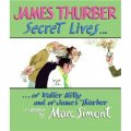 Secret Lives of Walter Mitty and of James Thurber [精裝]