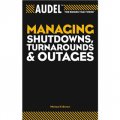AudelTM Managing Shutdowns, Turnarounds, and Outages [平裝] (.)