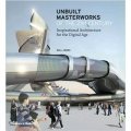 Unbuilt Masterworks of the 21st Century [精裝] (21世紀未建造的建築)