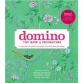 Domino: the Book of Decorating: A Room-by-Room Guide to Creating a Home That Makes You Happy [精裝]