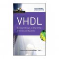 VHDL:Modular Design and Synthesis of Cores and Systems, Third Edition [精裝]
