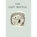 The Last Battle (The Chronicles of Narnia Facsimile) [精裝] (納尼亞傳奇：最後一戰)