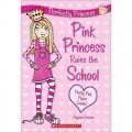 Perfectly Princess #1: Pink Princess Rules the School [平裝] (完美公主1：粉色公主)