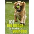 101 Fun Things to Do with Your Dog [平裝] (您與狗一起做的101事！)