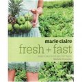 Marie Claire Fresh + Fast [平裝] (瑪麗克萊爾：新鮮和快速)