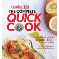 Cooking Light The Complete Quick Cook: A Practical Guide to Smart，Fast Home Cooking [精裝]