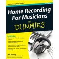 Home Recording For Musicians For Dummies, 4th Edition