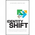 Identity Shift: Where Identity Meets Technology in the Networked-Community Age