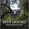 Blue Houses:Sustainable Homes [精裝] (環保住宅建築)