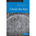 Christ the Key (Current Issues in Theology) [精裝] (基督之匙)