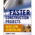 Faster Construction Projects with CPM Scheduling [精裝]
