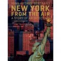 New York from the Air: A Story of Architecture [精裝]