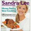 Sandra Lee Semi-Homemade Money-Saving Slow-Cooking: 129 Quick-to-Cook Meals [平裝]