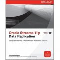 Oracle Streams 11g Data Replication (Oracle Press) [平裝]