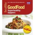 Superhealthy Suppers (Good Food 101) [平裝]
