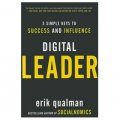 Digital Leader: 5 Simple Keys to Success and Influence [精裝]