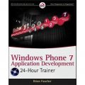 Windows Phone 7 Application Development: 24 Hour Trainer [平裝]
