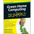 Green Home Computing For Dummies