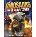 If Dinosaurs were Alive Today [精裝] (如果恐龍還活著)