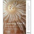 Learning Flex 4: Getting Up to Speed with Rich Internet Application Design and Development