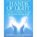 Hands of Light: A Guide to Healing Through the Human Energy Field [平裝]