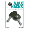 Ajax Hacks: Tips & Tools for Creating Responsive Web Sites [平裝]