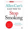 Allen Carr s Easy Way to Stop Smoking: Be a Happy Non-smoker for the Rest of Your Life [平裝]