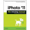iPhoto 11: The Missing Manual (Missing Manuals)