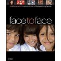 Face to Face: Rick Sammon s Complete Guide to Photographing People [平裝]