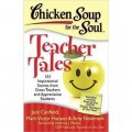 Chicken Soup for the Soul: Teacher Tales [平裝]