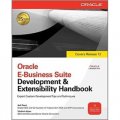 Oracle E-Business Suite Development & Extensibility Handbook (Oracle Press) [平裝]