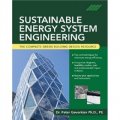 Sustainable Energy System Engineering: The Complete Green Building Design Resource [精裝]