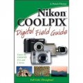 Nikon COOLPIX Digital Field Guide [平裝] (Nikon Coolpix 數碼實戰指南)