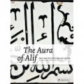 The Aura of the Alif: The Art of Writing in Islam [精裝]