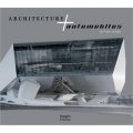 Architecture + Automobiles [精裝] (建築和汽車)