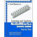 Learning and Applying SolidWorks 2009-2010 [平裝]