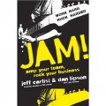 Jam! Amp Your Team, Rock Your Business [精裝]