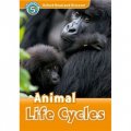 Oxford Read and Discover Level 5: Animal Life Cycles [平裝] (牛津閱讀和發現讀本系列--5 動物生命週期)