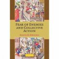 Fear of Enemies and Collective Action [精裝] (害怕敵人和集體行動)