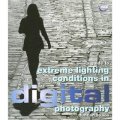 A Comprehensive Guide to Extreme Lighting in Digital Photography