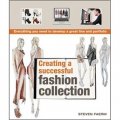 Creating a Successful Fashion Collection: Everything You Need to Develop a Great Line and Portfolio [平裝]