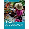 Oxford Read and Discover Level 6: Food Around the World (Book+CD) [平裝] (牛津閱讀和發現讀本系列--6 環球美食 書附CD套裝)