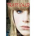 Trafficked: The Terrifying True Story of a British Girl Forced into the Sex Trade [平裝]
