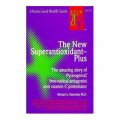 The New Superantioxidant-Plus (Good Health Guide Series) [平裝]