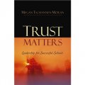 Trust Matters: Leadership for Successful Schools [精裝] (相信事實：成功學校的領導)