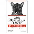 Java Foundation Classes in a Nutshell: A Desktop Quick Reference [平裝]