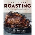 All About Roasting: A New Approach to a Classic Art [精裝]